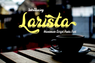 Larista: The Script Font That Gives Your Brand Instant Charm